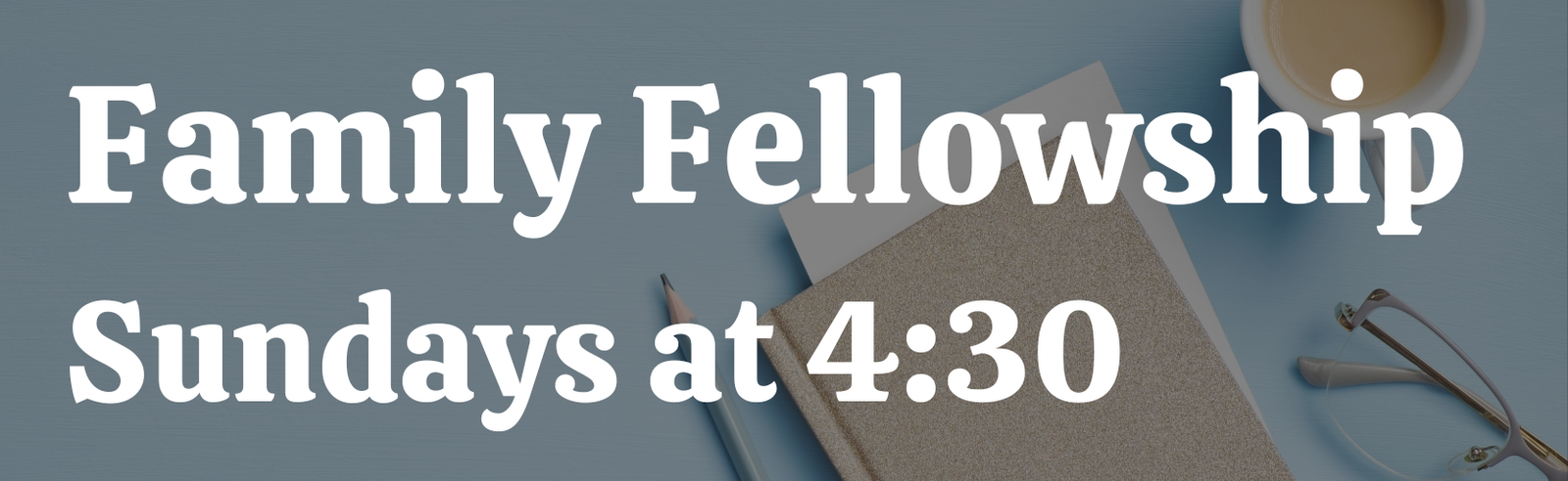 Family Fellowship Nov sign