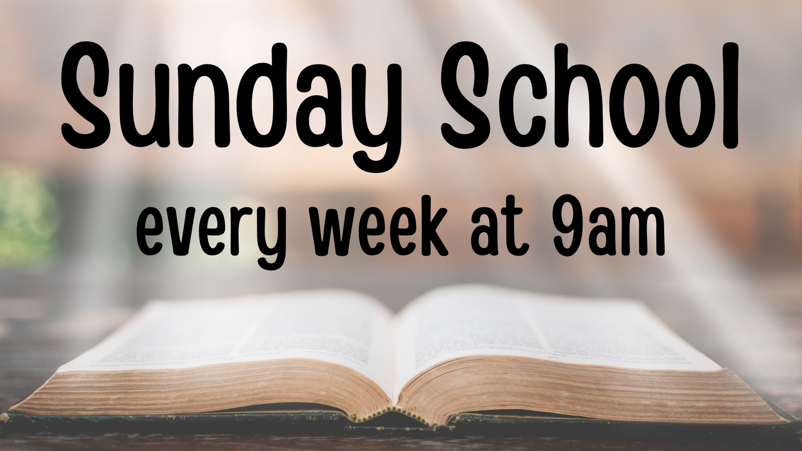 Sunday School at 9am