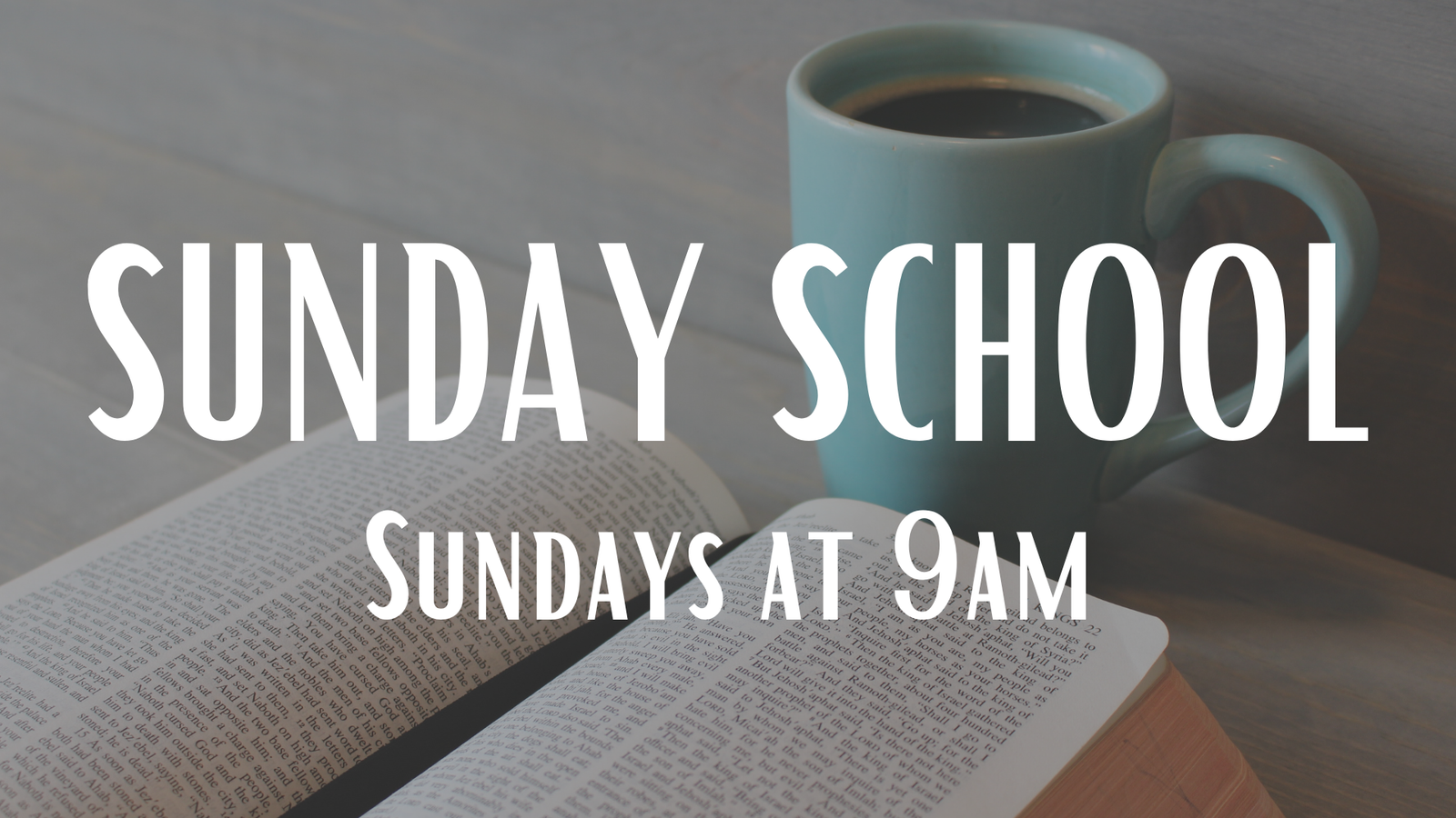 Sunday School at 9am